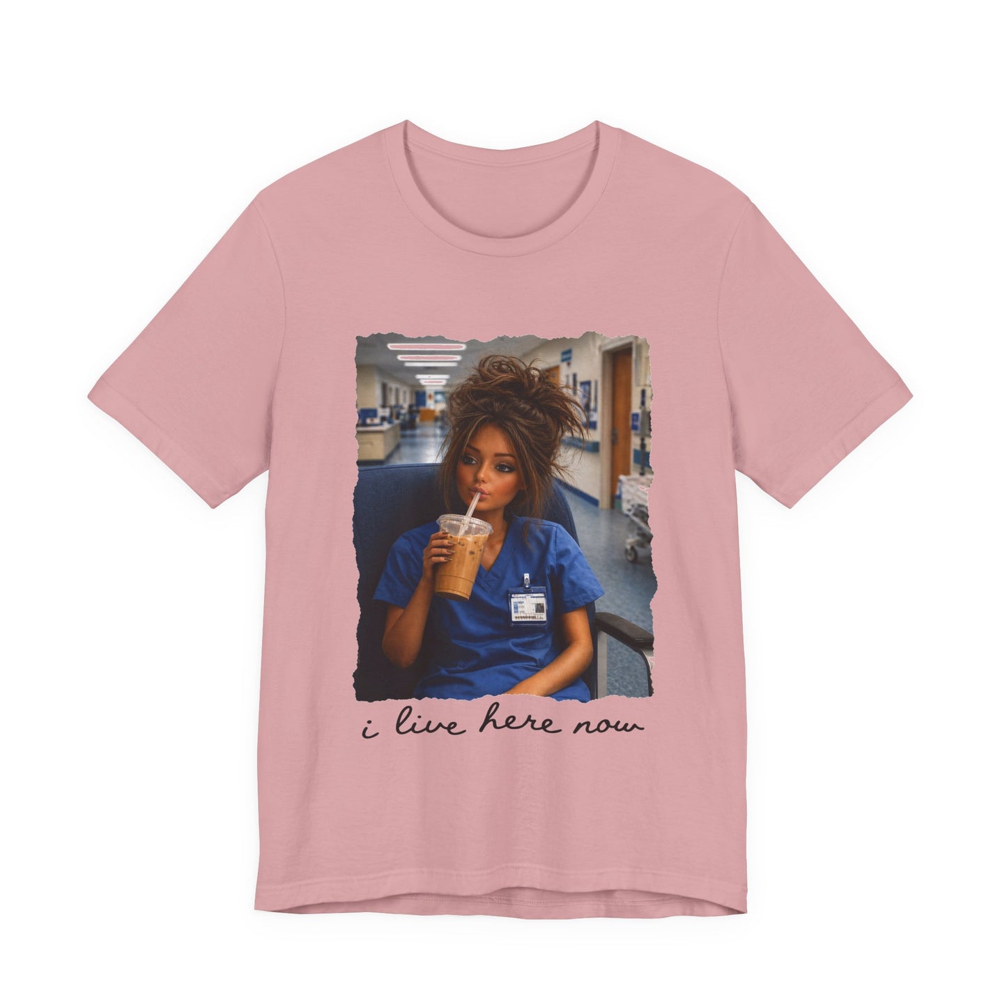 Nurse Life Tee — "I Live Here Now" Scrubs Coffee T-Shirt-brown beauty