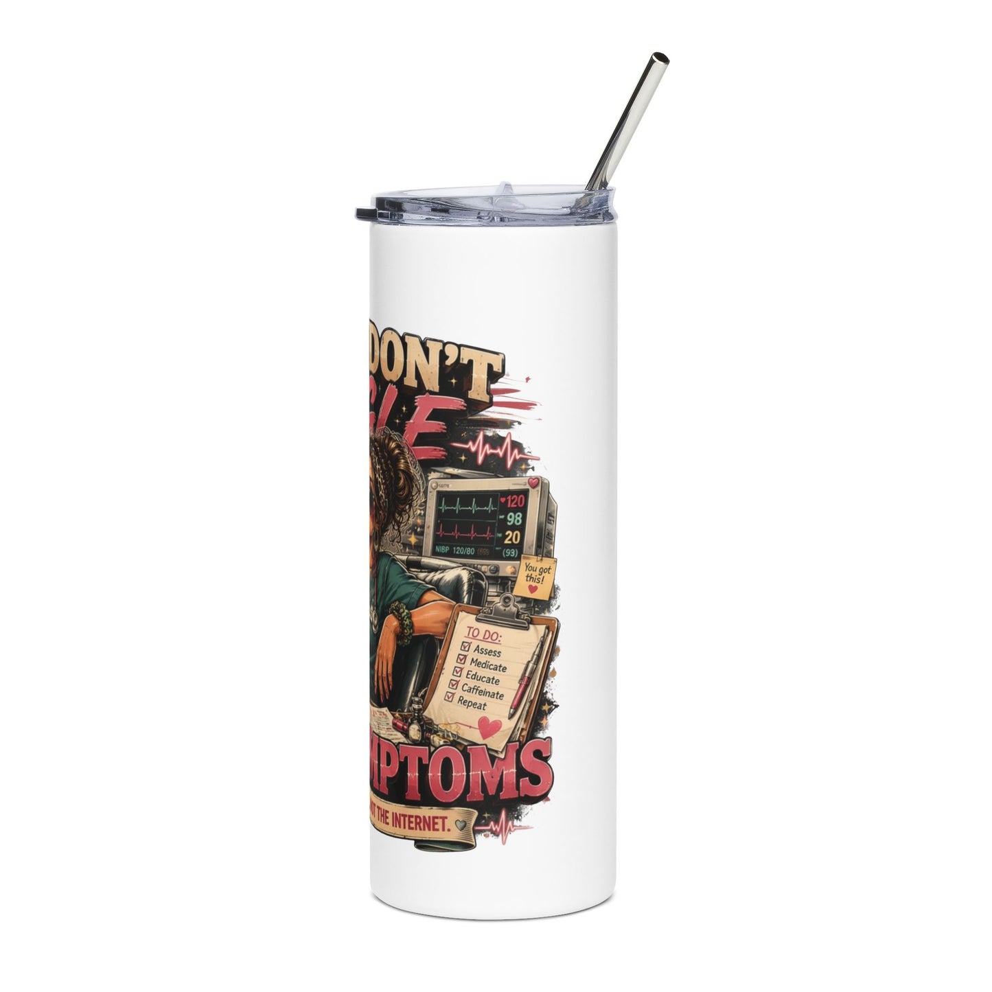 20oz Stainless Tumbler — "Please Don’t Google Your Symptoms" Nurse Retro Graphic