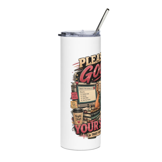 20oz Stainless Tumbler — "Please Don’t Google Your Symptoms" Nurse Retro Graphic