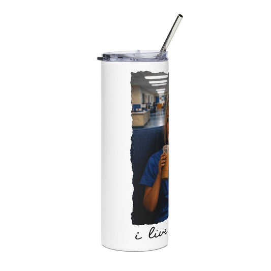 Nurse Life 20oz Stainless Tumbler – 'I Live Here Now' Coffee Travel Mug