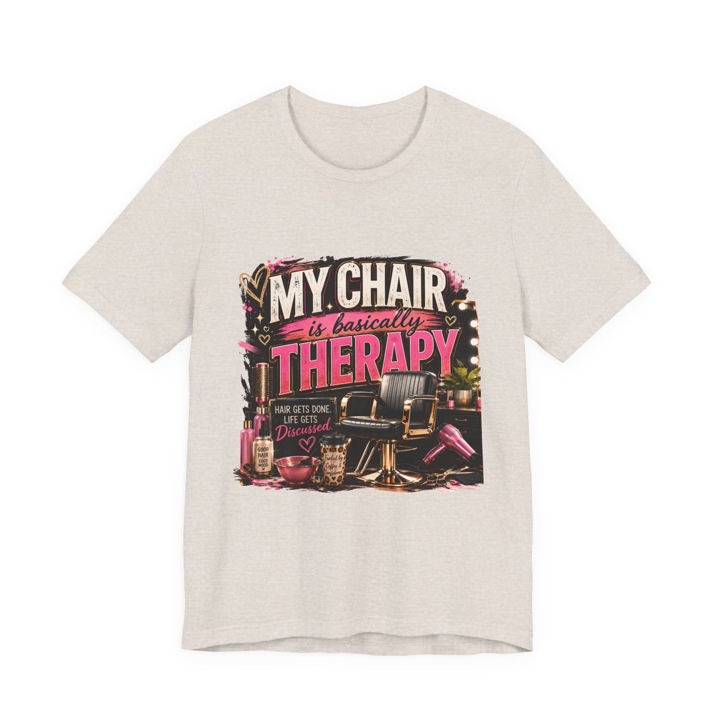 Funny Hairstylist Shirt | My Chair Is Basically Therapy | Hair Stylist Gift | Salon Graphic Tee | Cosmetologist Shirt