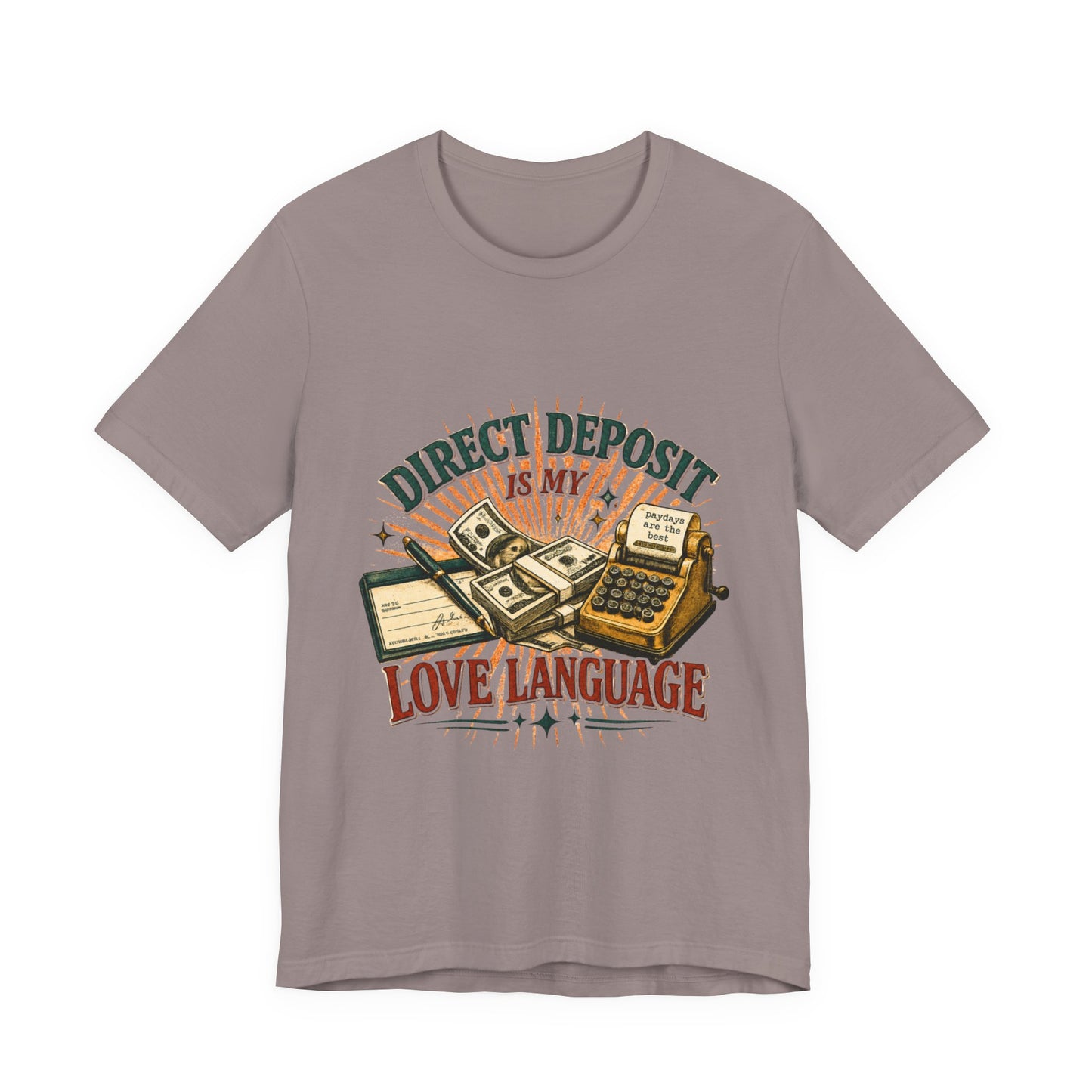 Direct Deposit Is My Love Language T‑Shirt