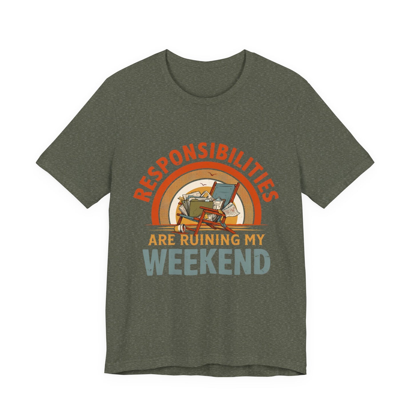 Responsibilities Are Ruining My Weekend | Retro Graphic Tee