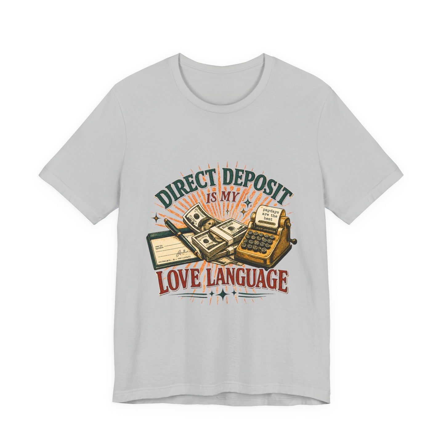 Direct Deposit Is My Love Language T‑Shirt