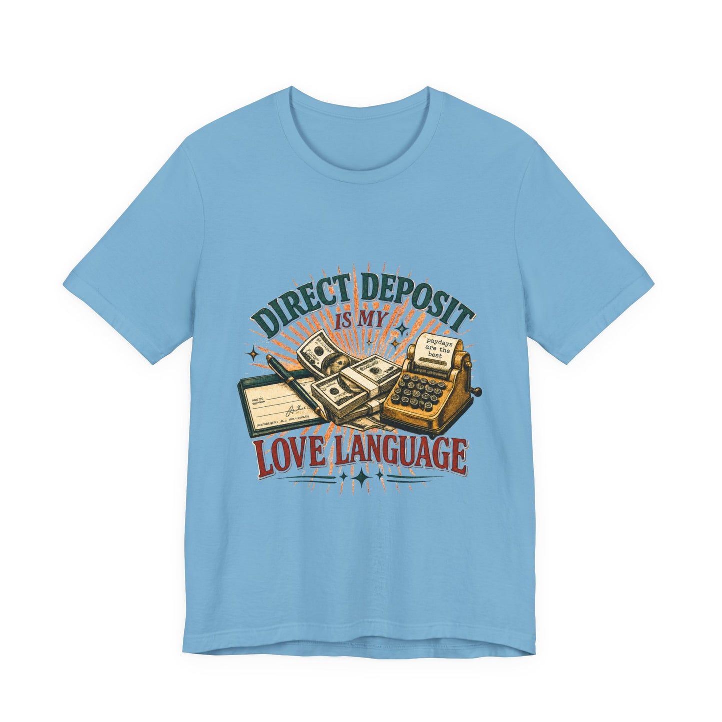Direct Deposit Is My Love Language T‑Shirt