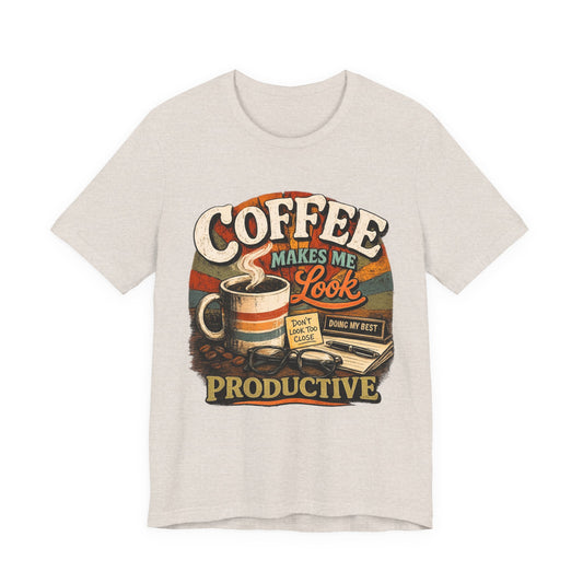 Coffee Makes Me Look Productive Funny Coffee T-Shirt | Cubicle Society Co.