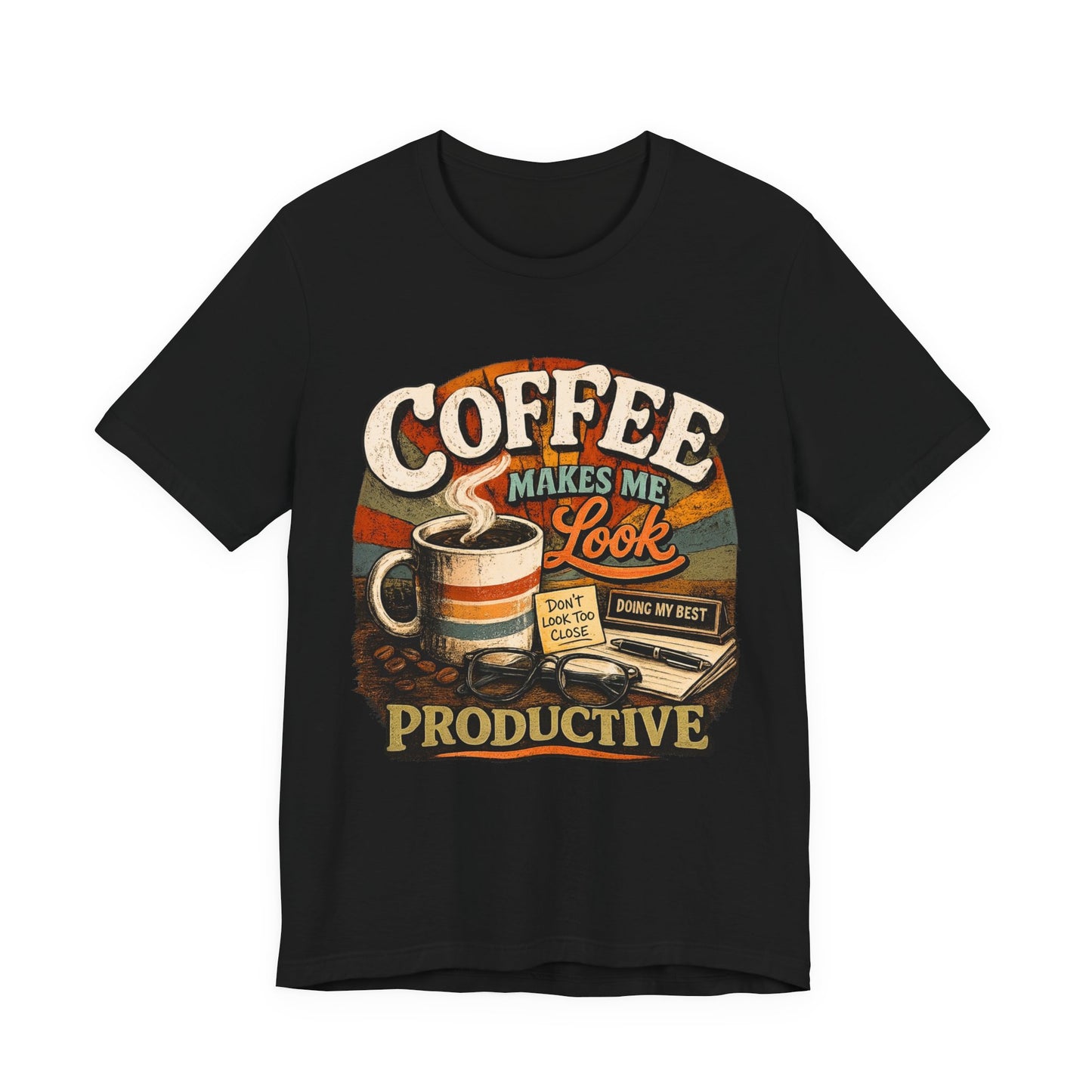 Coffee Makes Me Look Productive Funny Coffee T-Shirt | Cubicle Society Co.