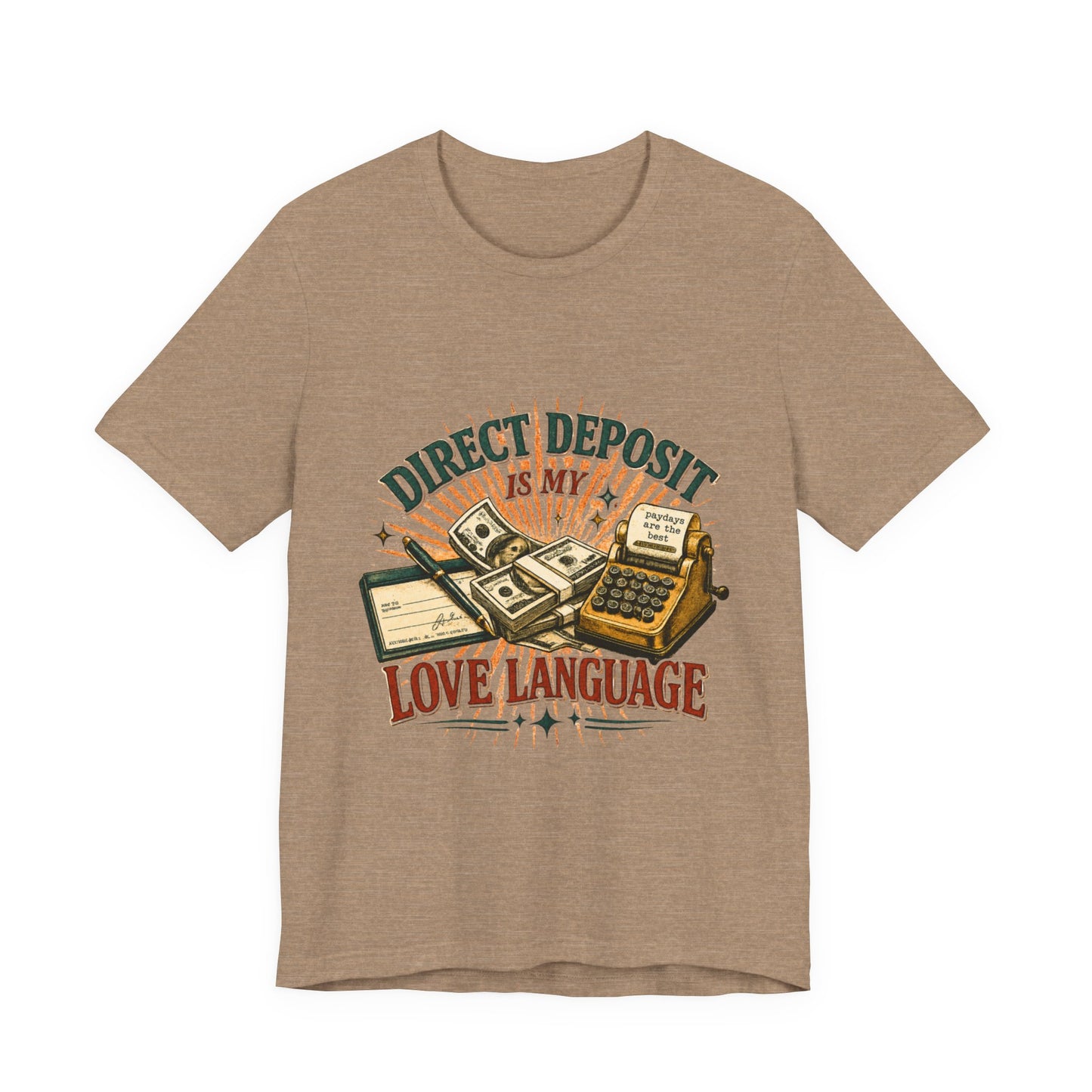 Direct Deposit Is My Love Language T‑Shirt